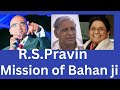 Rs pravin mission of bahan ji