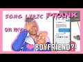 LYRIC PRANK ON BOYFRIEND | HE CRIES?!