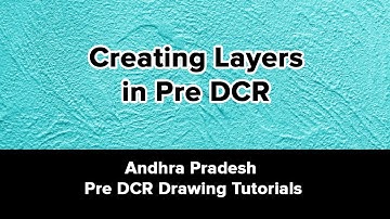 Create Pre DCR Layers - Andhra Pradesh Pre DCR Plans Tutorial