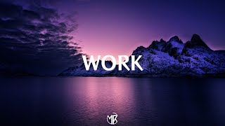 Rihanna - Work ft. Drake (Mannell Remix)