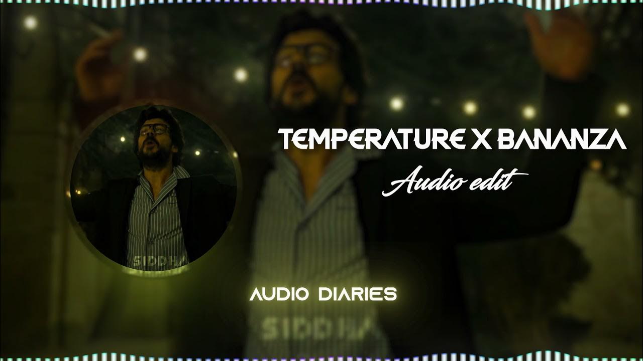 Temperature x Bananza Audio Edit audiodiaries YouTube