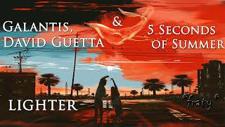 Galantis, David Guetta &amp; 5 Seconds of Summer - Lighter