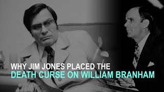 Why Peoples Temple Left William Branham and the Message - The Death Curse Placed on William Branham