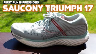 FIRST RUN IMPRESSIONS: SAUCONY TRIUMPH 
