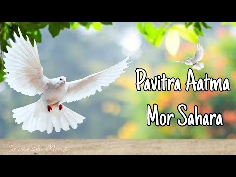 Sadri Jesus Song 2021  Pavitra Aatma  Sadri Yeshu Song  Sadri Christian song 