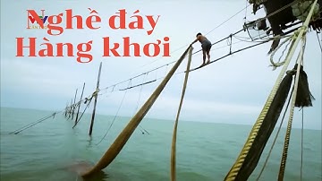 NGHỀ ĐÁY HÀNG KHƠI Ở CÀ MAU