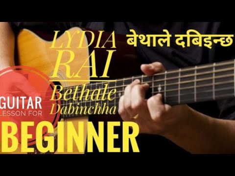 Bethale Dabinchha  LYDIA RAI  Guitar Lesson