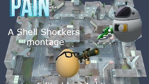Pain - A Shell Shockers Montage