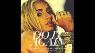 Pia Mia ft. Chris Brown & Tyga - Do It Again (audio)