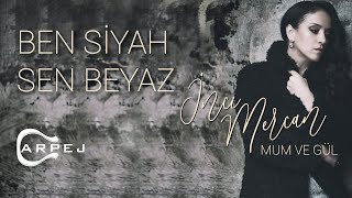 İnci Mercan - Ben Siyah Sen Beyaz (Official Audio)