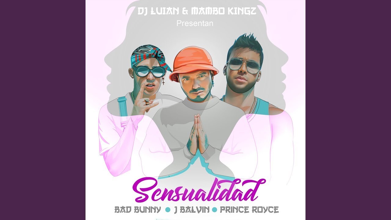 Bad Bunny Prince Royce J Balvin   Sensualidad Audio ft Mambo Kingz DJ Luian