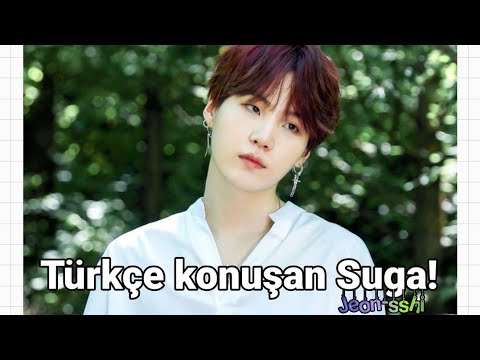 Suga Türkçe konuştu....