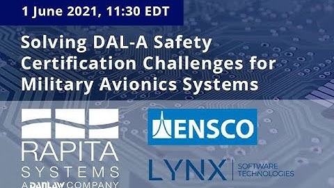 Webinar: Solving DAL-A Safety Certification Challenges for Military Avionics Systems