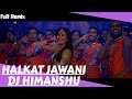 Halkat Jawani | Heroine | Club Mix | DJ Himanshu