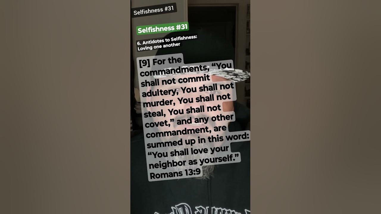 Selfishness No 31 Romans 13 8 10 What Does The Bible Say selfishness-no-31-romans-13-8-10-what-does-the-bible-say