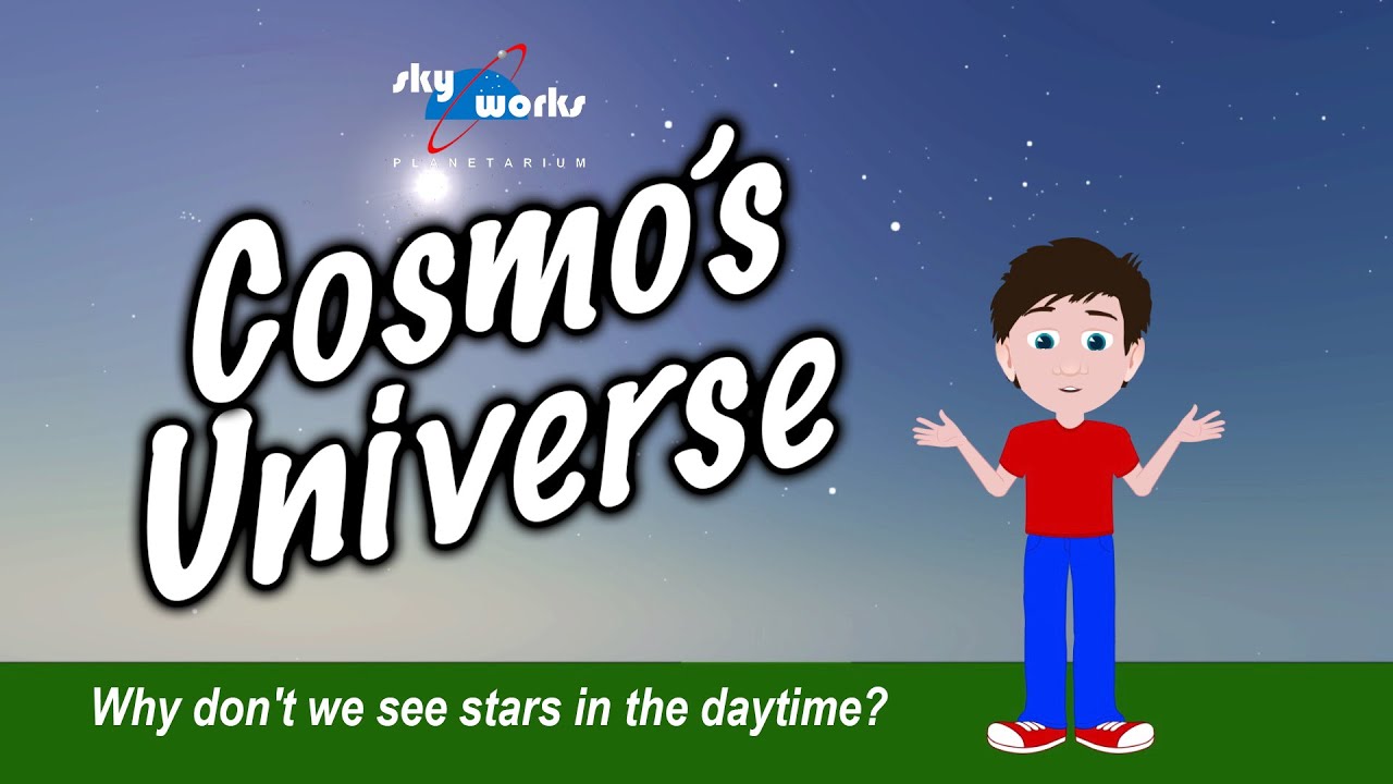 Why Don't We See Stars in the Daytime? - Cosmo's Universe