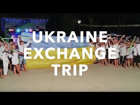 UKRAINE EXCHANGE TRIP | HIGHLIGHT