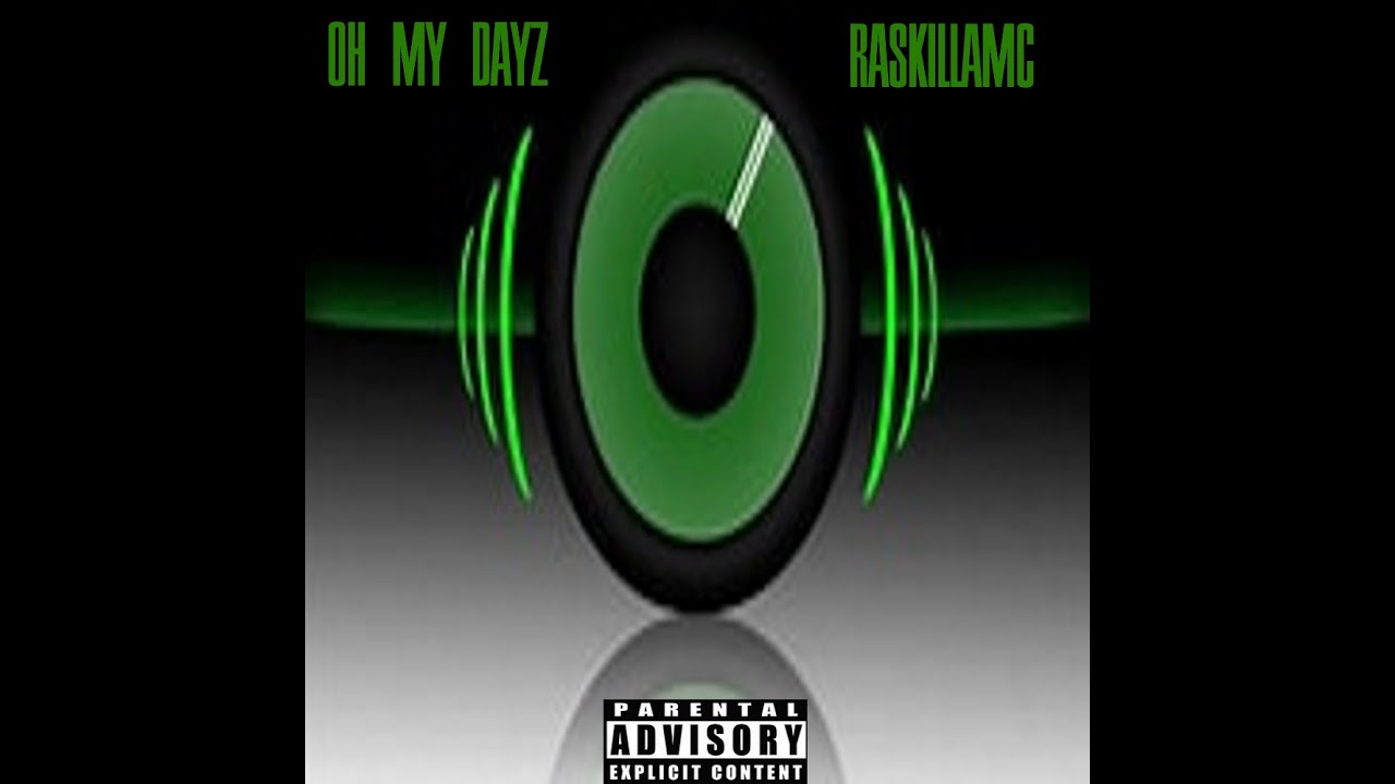 RASKILLA - OH MY DAYZ (Bassline)