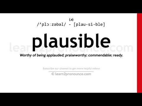 Pronunciation of Plausible | Definition of Plausible