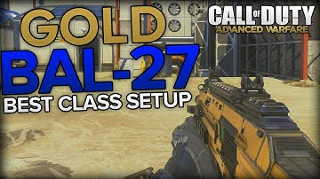 "GOLD BAL-27!" Best Class Setup - CoD:Advanced Warfare Tips & Tricks!
