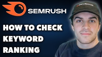 How to Check Keyword Ranking on Semrush (Full 2024 Guide)