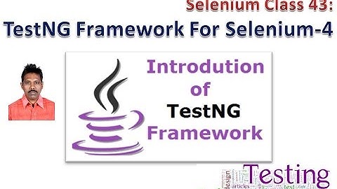 Selenium 43: TestNG Framework for Selenium Part-4
