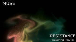 Muse - Resistance (Orchestral Version)