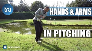 HANDS & ARMS IN PITCHING : SIMPLE GOLF METHOD
