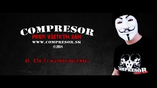 Compresor - Deti komunizmu / Children of communism