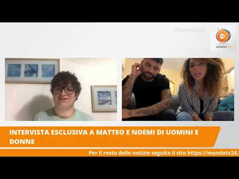 Intervista esclusiva a MATTEO E NOEMI dopo la scelta di Uomini e Donne - MondoTV24.IT