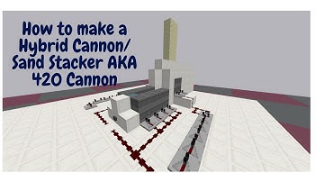 How to Make and Use a Hybrid Cannon/Sand Stacker AKA 420 Cannon