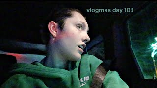 getting in the christmas spirit!! | vlogmas day 10