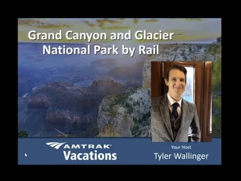 Grand Canyon and Glacier National Park with Amtrak Vacations