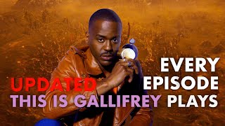 Every Episode This Is Gallifrey Plays In | Doctor Who UPDATED