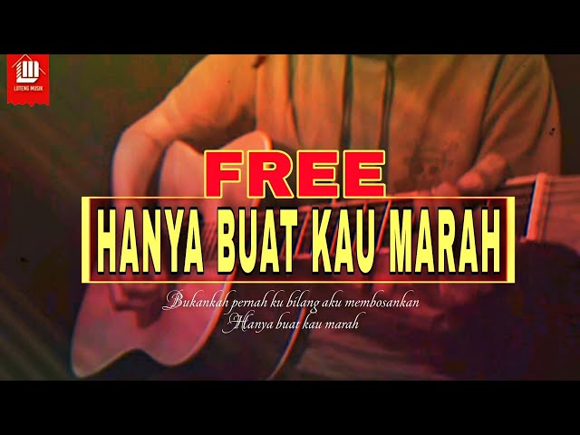FREE  - HANYA BUAT KAU MARAH (OFFICIAL LYRIC VIDEO) class=