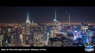 XiJaro & Pitch with LightControl - Whispers Of Time