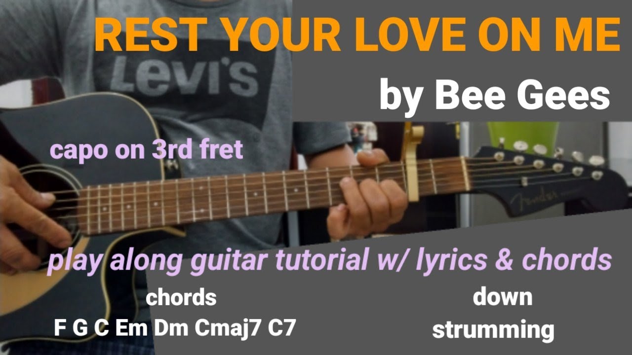 REST YOUR LOVE ON ME,play along guitar tutorial with lyrics and chords