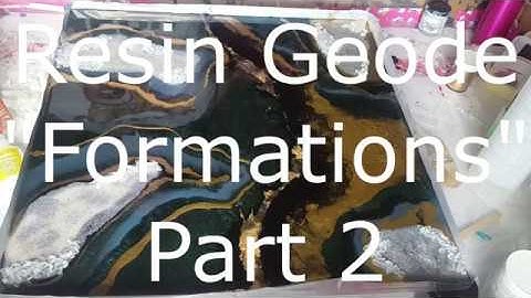 Formations Resin Geode Part 2