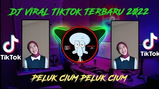 DJ PELUK CIUM PELUK CIUM X CAMPURAN VIRAL FYP TIKTOK JEDAG JEDUG FULL BASS 2022