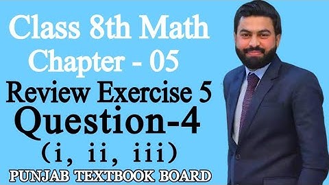 Class 8th Math Unit 5-Review Exercise 5 Question 4 (i,ii,iii)-8th Class Maths Review Exercise 5 Q4
