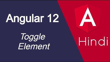 Angular 12 tutorial in Hindi #22 Toggle Element | hide and show tag
