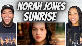 HE LOVES IT!| FIRST TIME HEARING Norah Jones - Sunrise REACTION