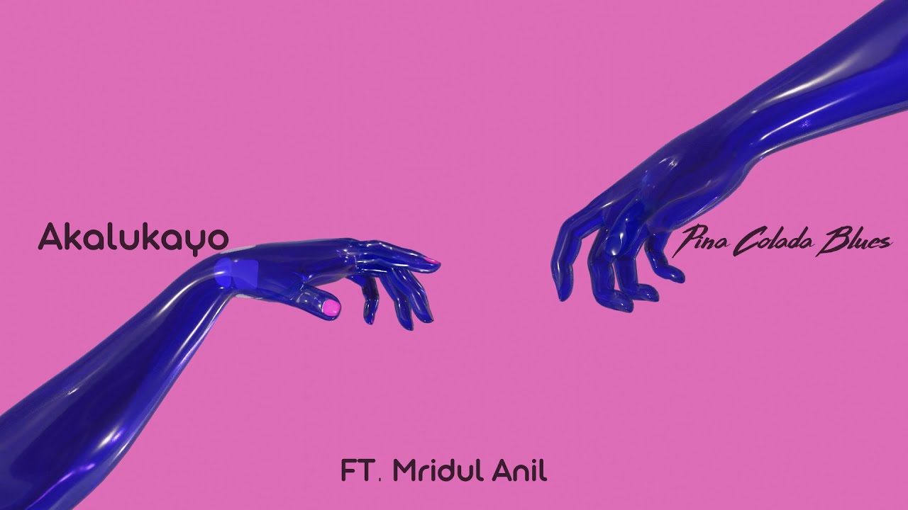 Смотреть «Pina Colada Blues - Akalukayo ft. Mridul Anil | Official Audio | Once Upon A Blue Moon» на YouTube Смотреть «Pina Colada Blues - Akalukayo ft. Mridul Anil | Official Audio | Once Upon A Blue Moon» на YouTube
