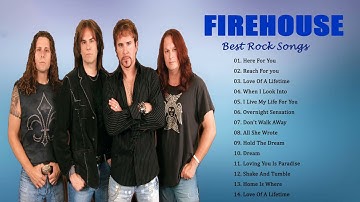Classic Rock || Firehouse Greatest Hits Full Album -  Firehouse Best Songs Firehouse Playlist 2021