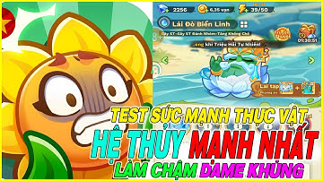 Chiến Tuyến Hướng Dương test sức mạnh combo thực vật lai tạp mạnh nhất hệ nước