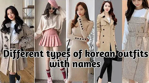 Types of korean outfits for girls with names/Korean fashion/Korean dress style/by lookbook dreamers - DayDayNews