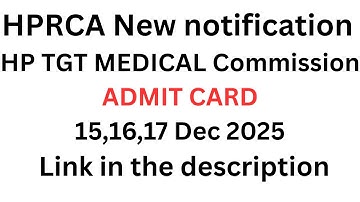 HPRCA New notification// HP TGT Commission medical admit card  2025//hp tgt medical admit card