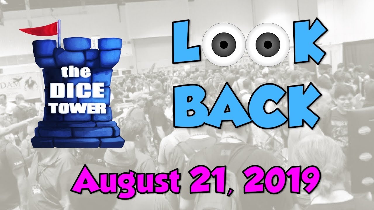 Dice Tower Reviews Lookback August 21, 2019 YouTube