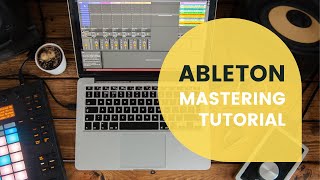 Ableton Mastering Tutorial for Beginner (Stock Plugins)