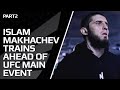 Islam Makhachev prepares for #UFCVegas49 Main Event [Part 2]